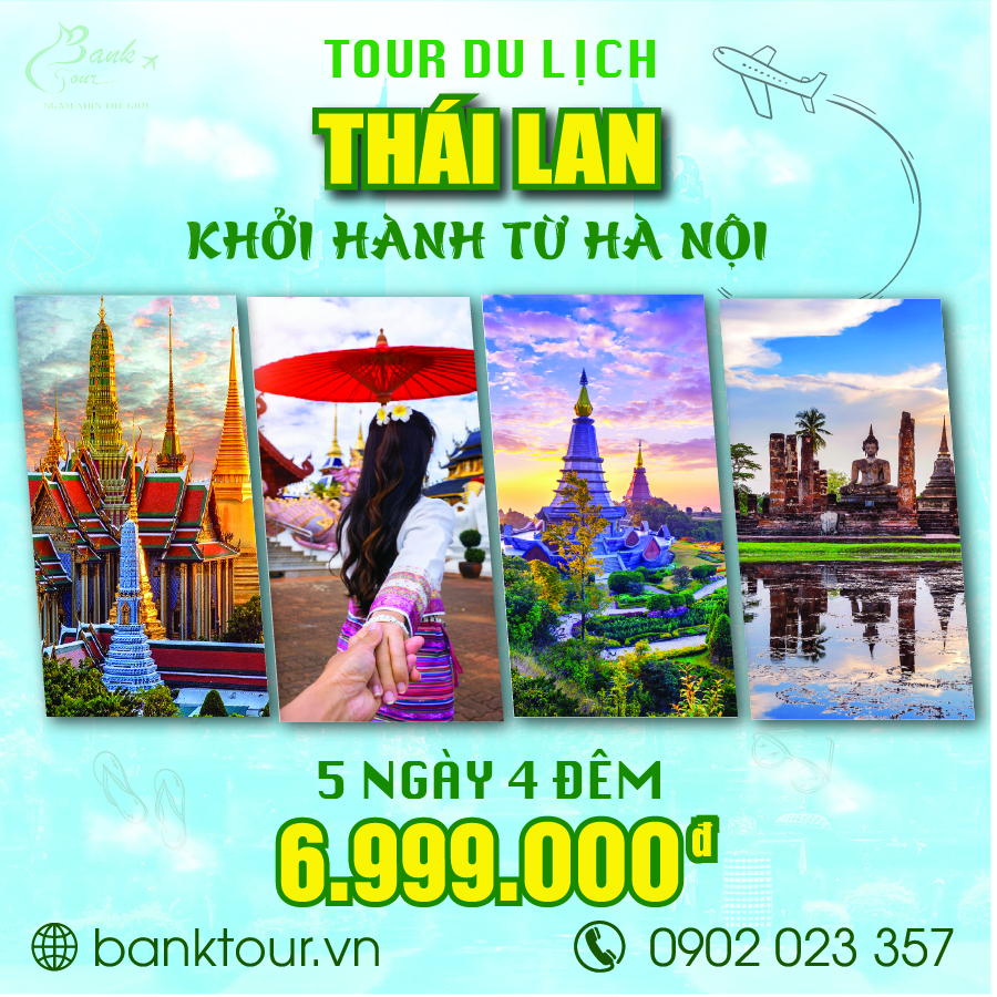 Tour Thái Lan 5N4Đ – Chương trình mới năm 2022 – Khởi hành từ Hà Nội